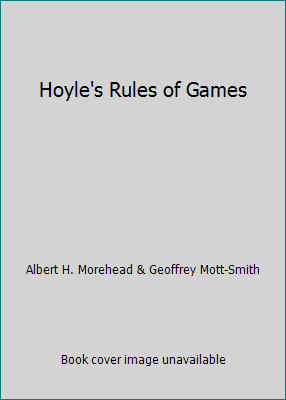 Hoyle’s Rules of Games by Albert H. Morehead & Geoffrey Mott-Smith
