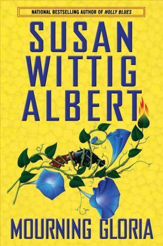 Mourning Gloria; China Bayles Mys- 9780425239131, Susan Wittig Albert, hardcover
