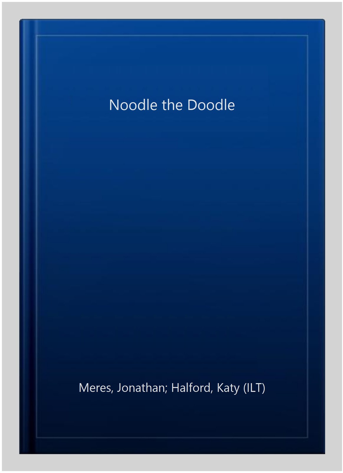 Noodle the Doodle, Paperback by Meres, Jonathan; Halford, Katy (ILT), Like Ne…