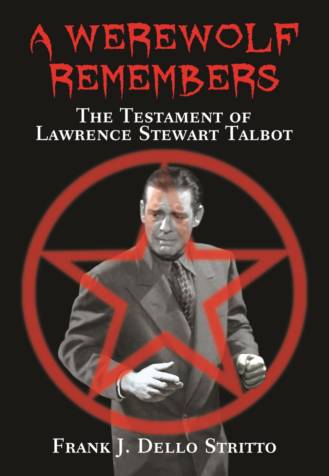 A Werewolf Remembers – The Testament of Lawrence Stewart Talbot