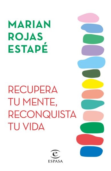 Recupera tu mente, reconquista tu vida / Recover Your Mind, Reconquer Your Li…