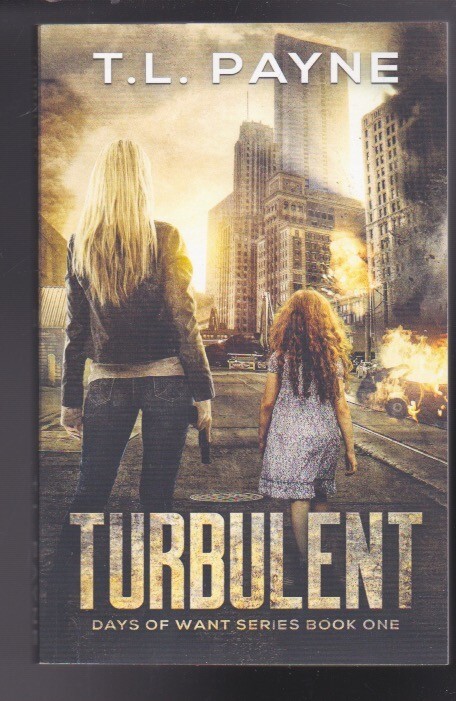 Turbulent #1 A Post Apocalyptic EMP Survival Thriller by T. L. Payne NEW