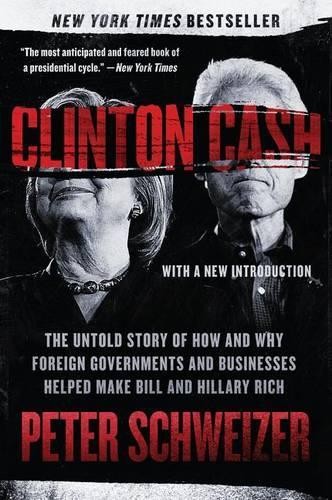 Peter Schweizer Clinton Cash (Paperback)