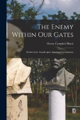 Henry Campbell 1860-1927 Blac The Enemy Within Our Gate (Paperback) (UK IMPORT)