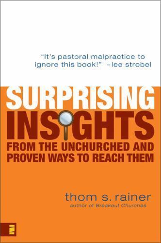 Surprising Insights from the Unchurched and Pr- 9780310286134, paperback, Rainer