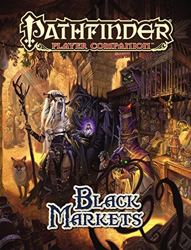 PATHFINDER PLAYER COMPANION: BLACK MARKETS By Paizo Staff **BRAND NEW**