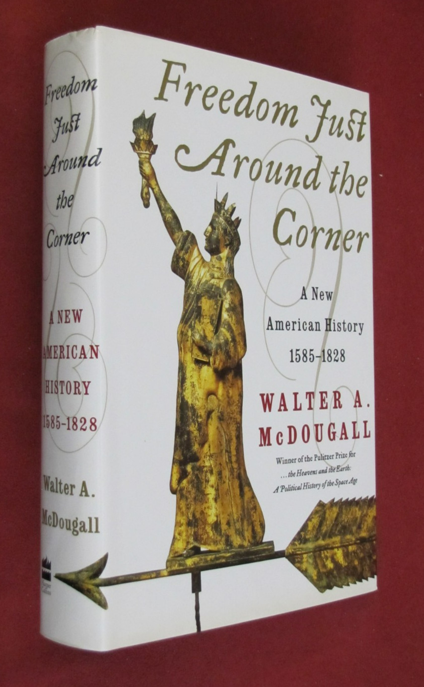 Freedom Just Around the Corner: New American History 1585-1828 (2004, HCDJ) LN+