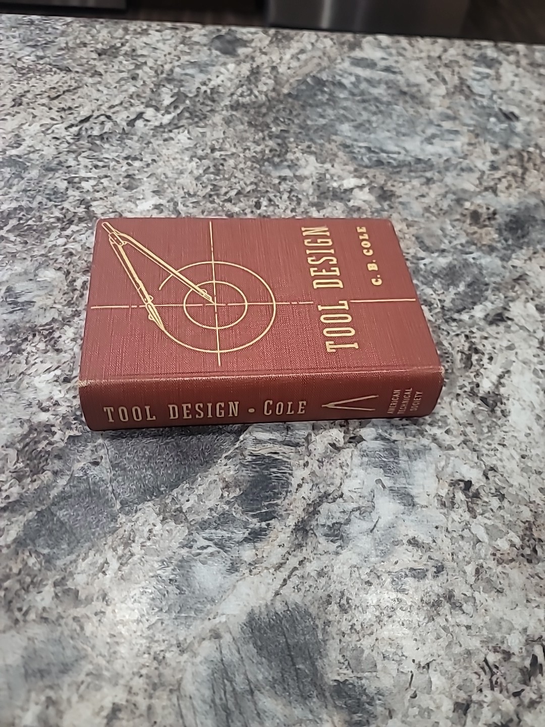 Tool Design By C.B. Cole 1943 Hardcover 498 Pages Illustrated