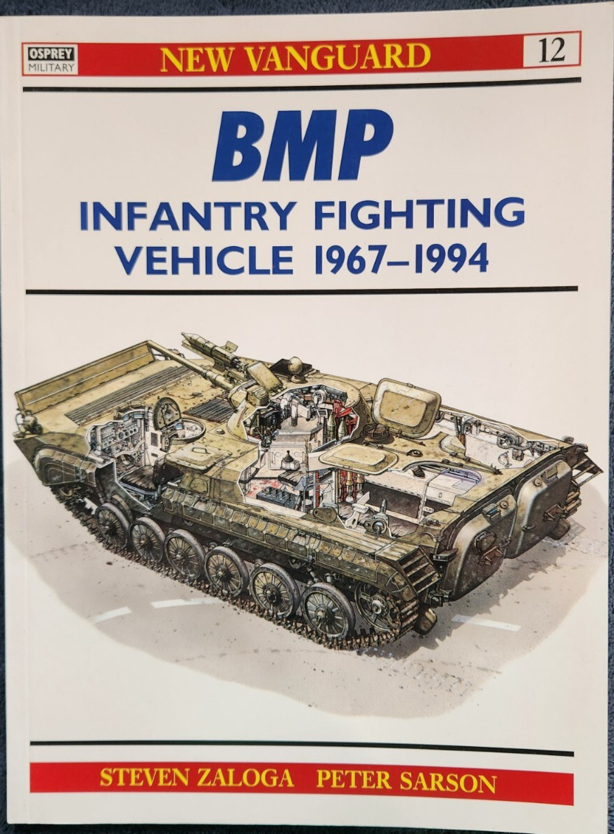 Osprey New Vanguard Ser. 12: BMP Infantry Fighting Vehicle 1967-1994 by Steven..