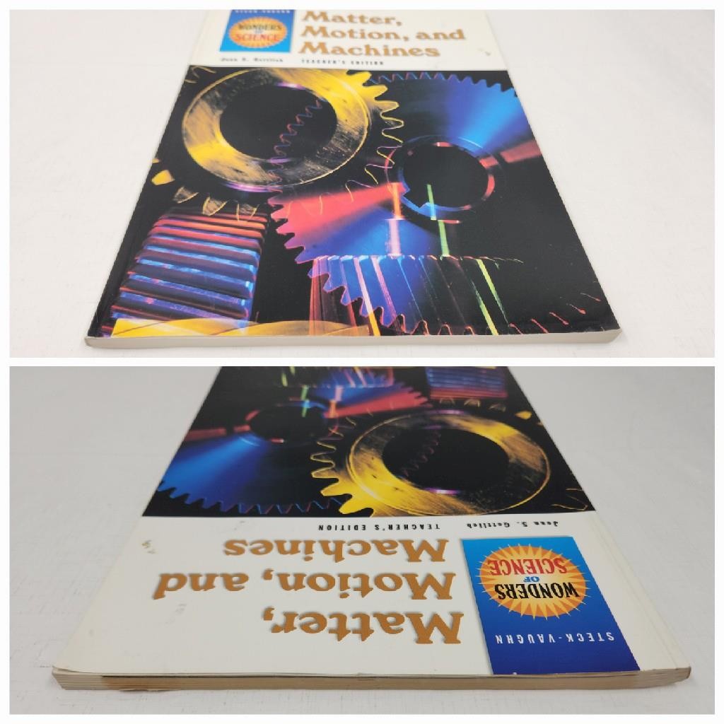 Steck-Vaughn Wonders of Science Matter, Motion, and Machines Teacher’s Edition
