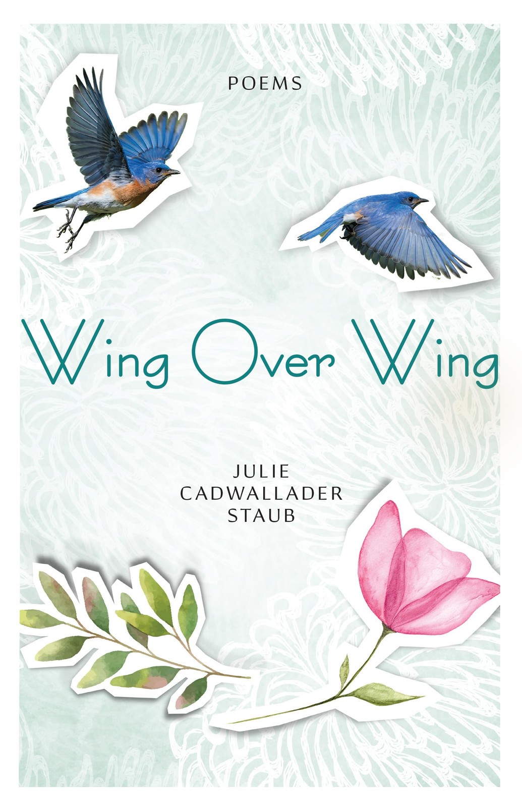 Wing Over Wing: Poems (Paraclete Poetry)