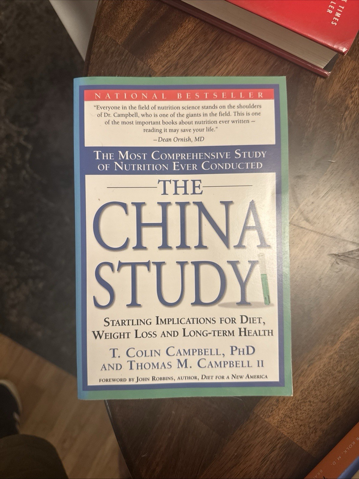The China Study T Colin Campbell PhD Thomas M Campbell II 2006 Benbella PB Book