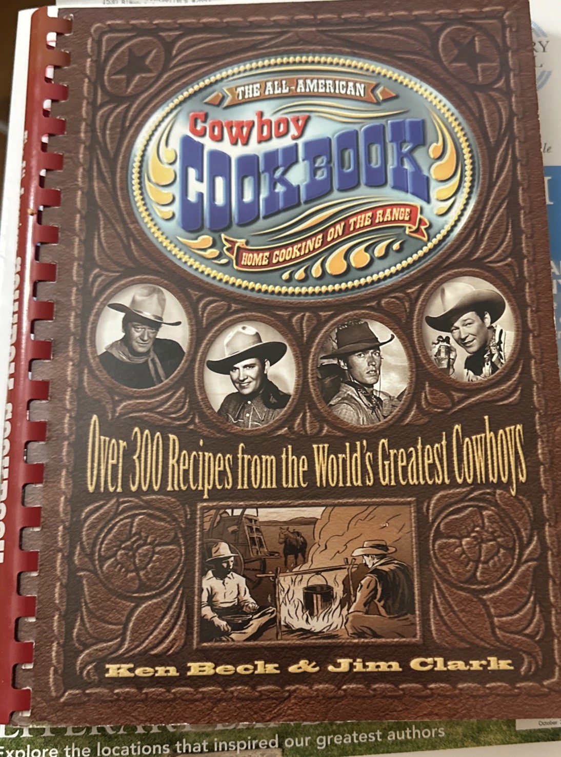 The All-American Cowboy Cookbook Home Cooking On The Range Ken Beck & Jim Clark