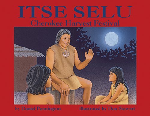 Iste Selu: Cherokee Harvest Festival, Pennington, Danie