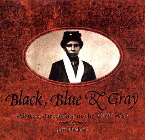 Black, Blue & Gray: African Americans – Hardcover, by Haskins Jim – Acceptable j