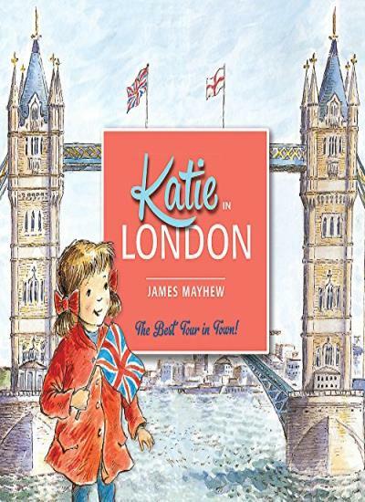 Katie In London By James Mayhew. 9781408331934