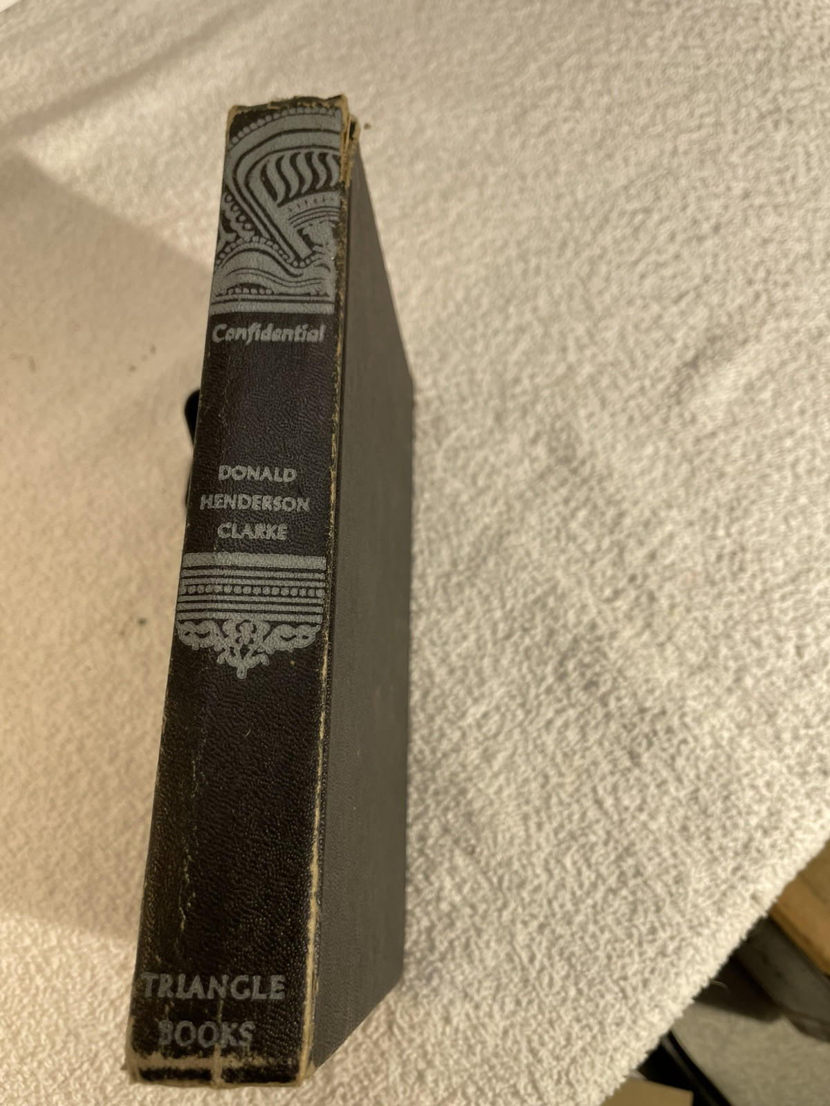 Confidential by Donald Henderson Clarke Published 1944