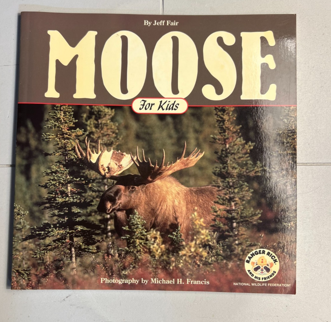 Wildlife for Kids Ser.: Moose for Kids by Jeff Fair 1992