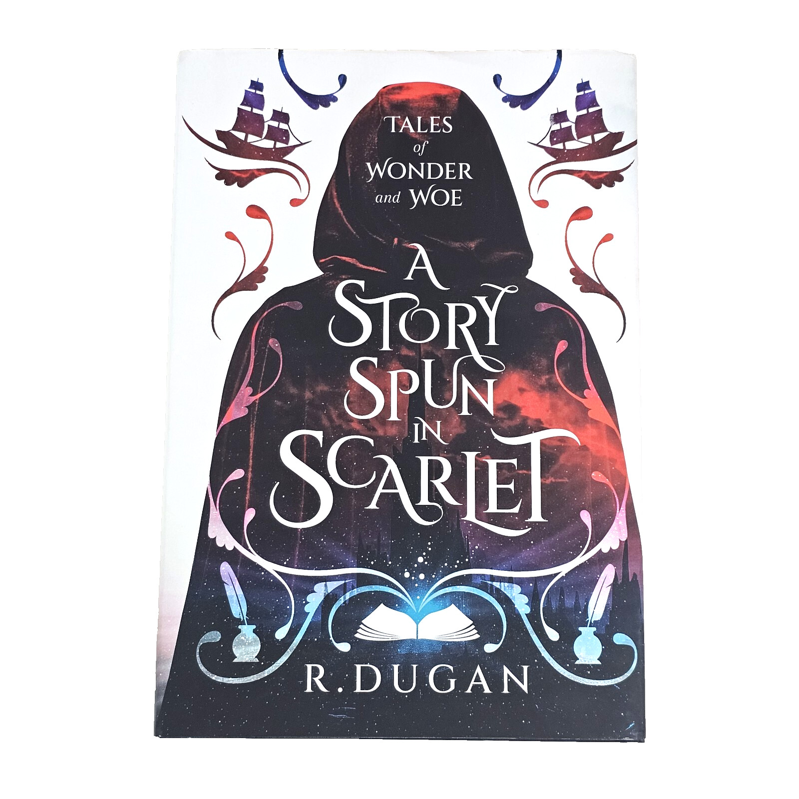 A Story Spun in Scarlet by R Dugan (Tales of Wonder and Woe) (HC, 2024) Signed!