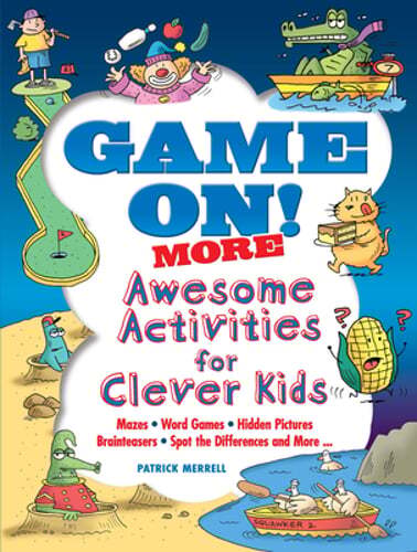 Game on! More Awesome Activities for Clever Kids by Patrick Merrell: Used