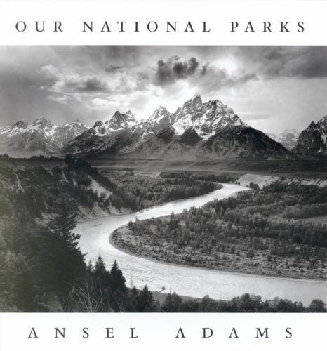 Ansel Adams: Our National Parks by Stillman, Andrea G.; Turnage, William A.