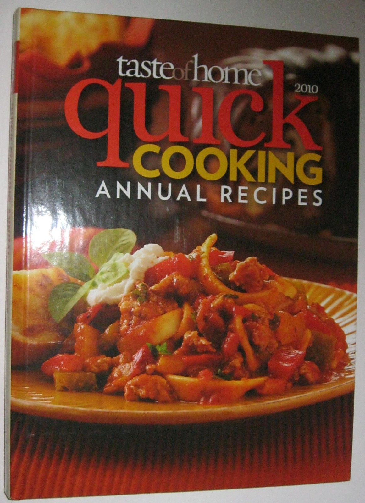 Taste of Home Quick Cooking Annual Cookbook (2010)