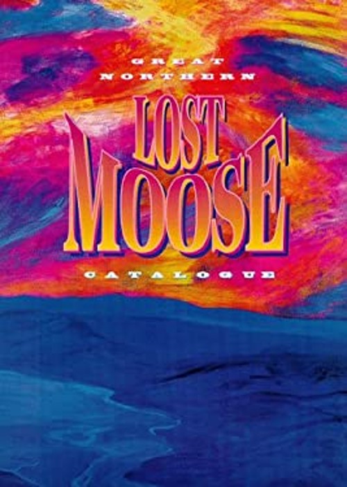 Great Northern Lost Moose Catalogue Paperback Lost Moose