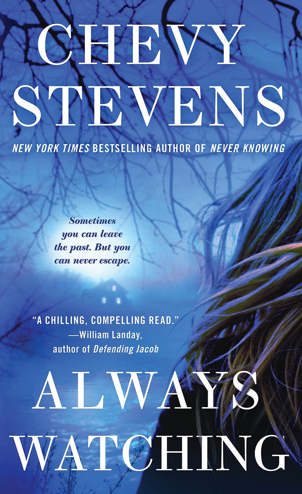 Always Watching: A Novel – mass market paperback Stevens, Chevy