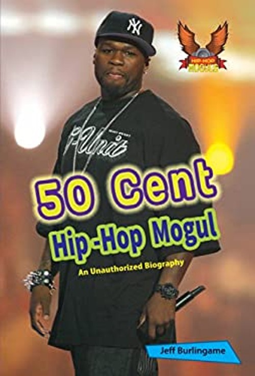 50 Cent : Hip-Hop Mogul Hardcover Jeff Burlingame