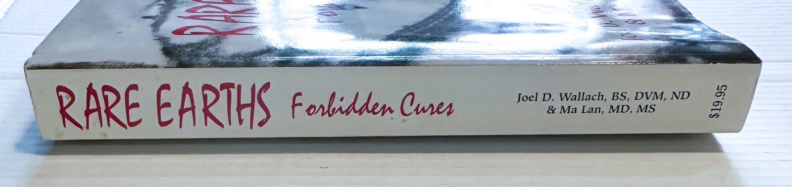Rare Earths Forbidden Cures Paperback SIGNED by Author Joel D Wallach 6th 1994