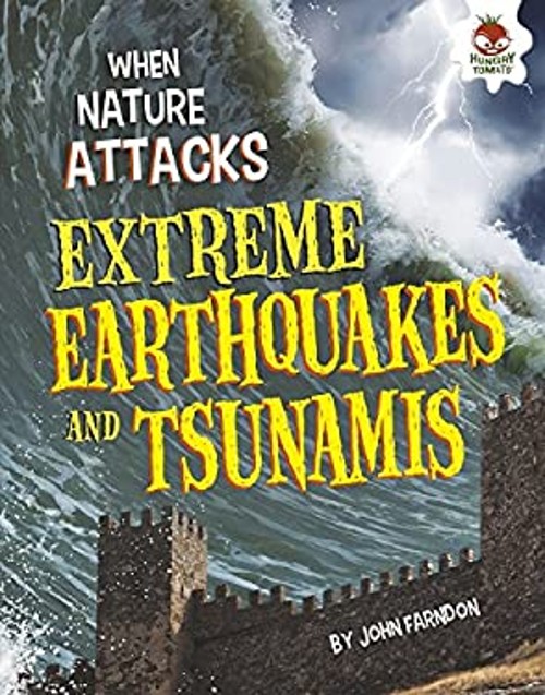 Extreme Earthquakes and Tsunamis Hardcover John Farndon