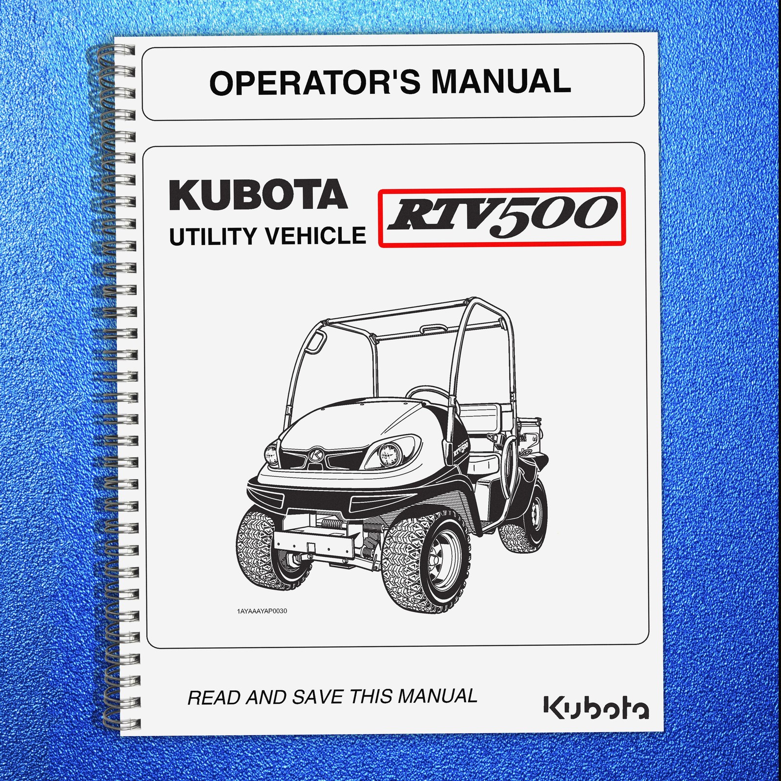KUBOTA RTV500 RTV 500 OPERATORS MANUAL – STEEL SPIRAL BOUND – PROTECTIVE JACKET