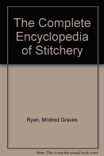 The Complete Encyclopedia of Stitch…, Ryan, Mildred G