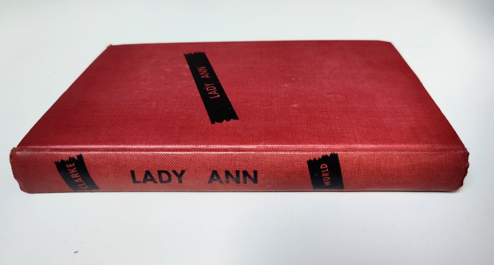 Lady Ann – Donald Henderson Clarke – Tower Books 1st Edition – 1946