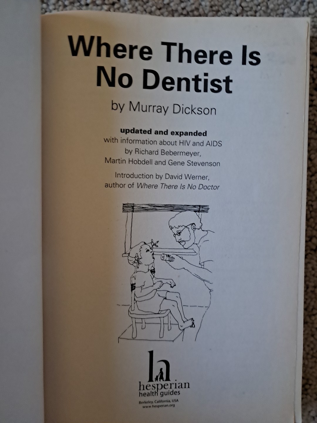 When There is No Dentist by Murray Dickson