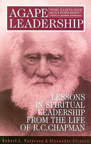 Agape Leadership – Paperback By Robert L. Peterson – GOOD