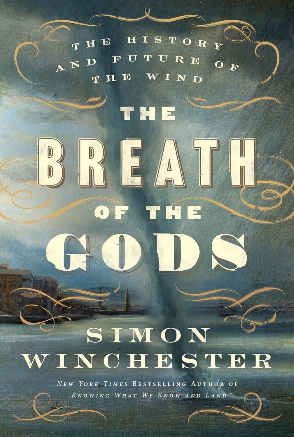 The Breath of the Gods by Simon Winchester (2025, Hardcover)