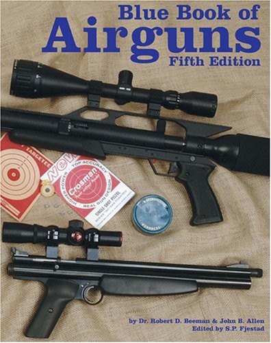BLUE BOOK OF AIRGUNS, 5TH EDITION By John B. Allen & Robert Beeman **Excellent**