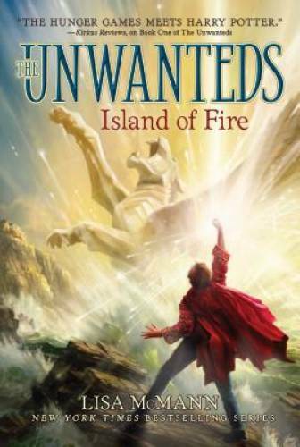 Island of Fire (The Unwanteds) – Paperback By McMann, Lisa – GOOD