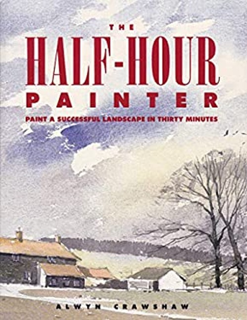 Half Hour Painter Paperback Alwyn Crawshaw