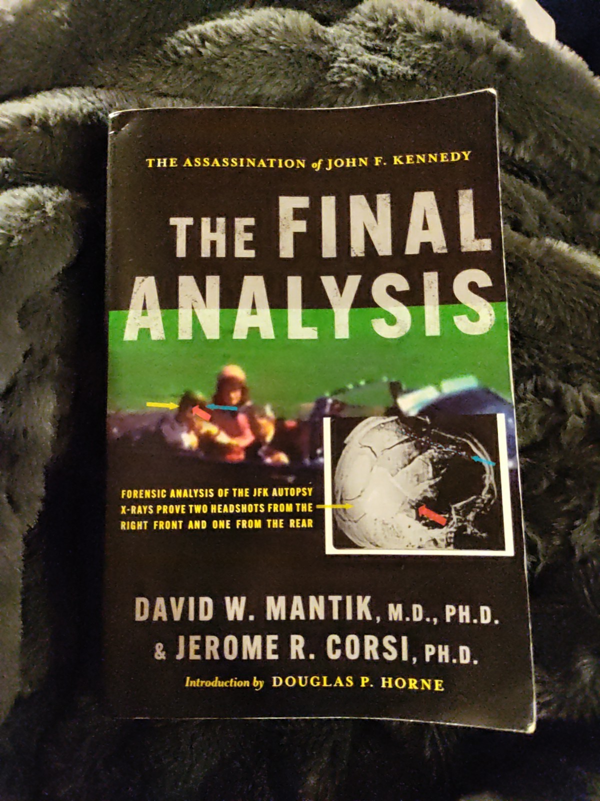 The Assassination of John F Kenney The Final Analysis Forensic Mantik Corsi PB