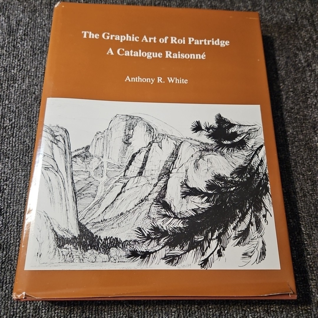 THE GRAPHIC ART OF ROI PARTRIDGE: A CATALOGUE RAISONNE By Anthony R. White JLG