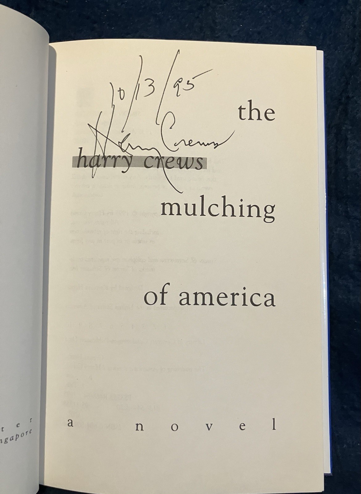 Harry Crews SIGNED The Mulching of America 1st / 1st HC unclip. DJ NEW UNREAD