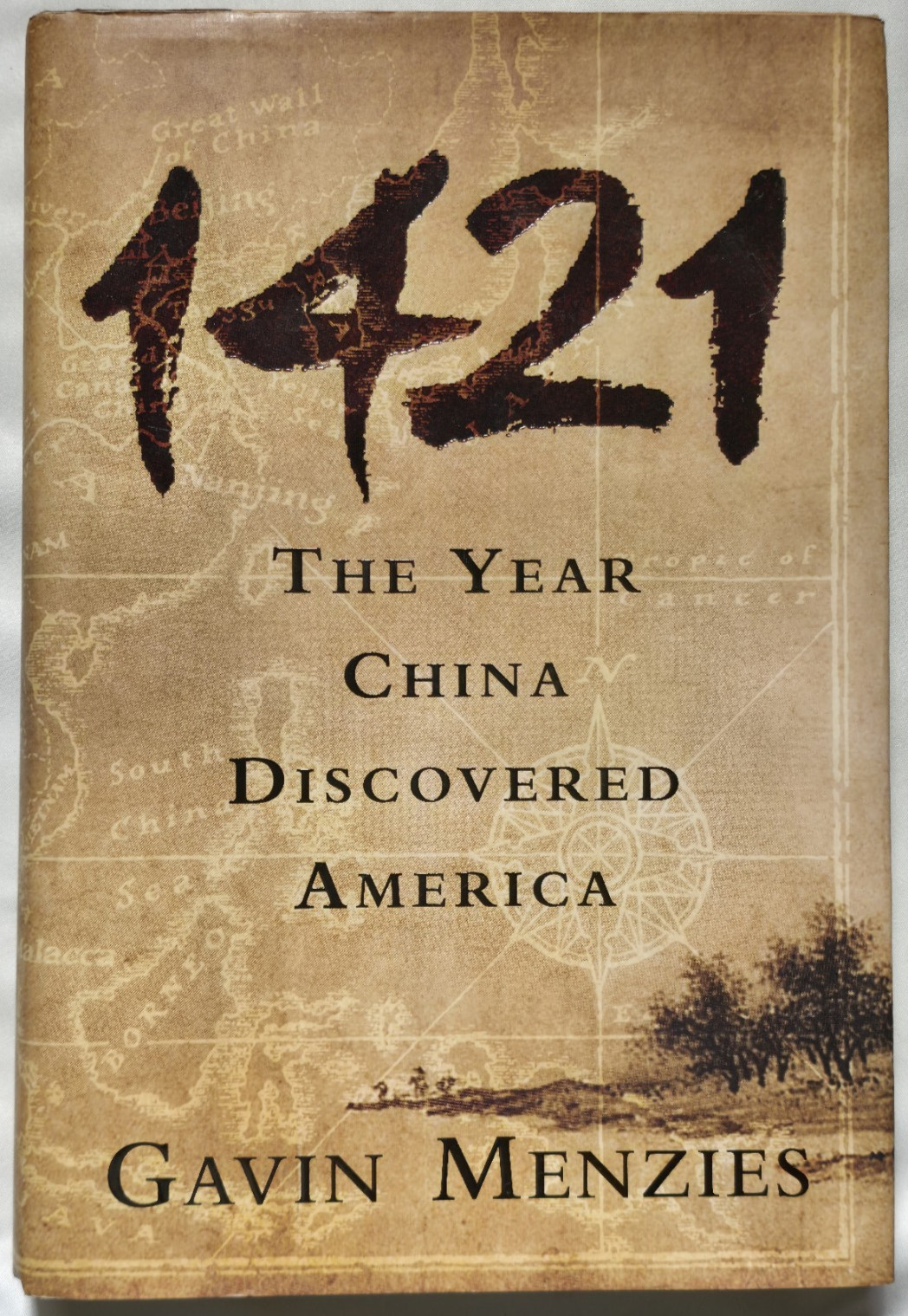 1421 The Year China Discovered America Gavin Menzies Hardcover Exploration