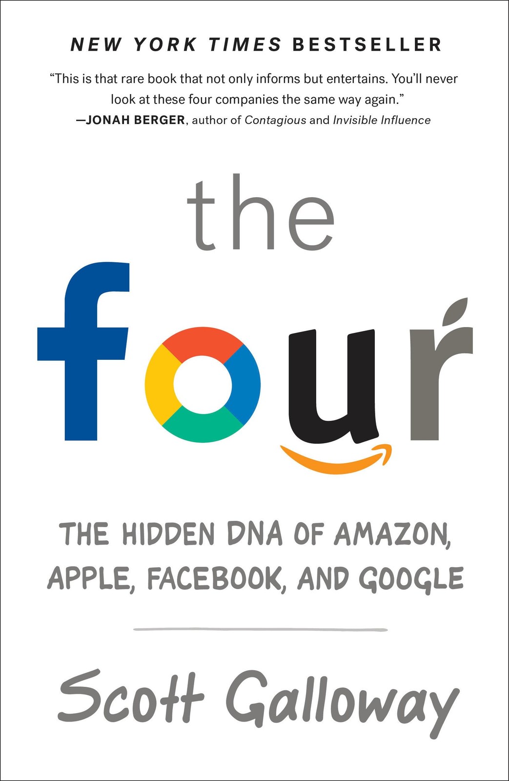 The Four: The Hidden DNA of Amazon, Apple, Facebook, and Google – Galloway, …