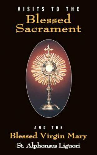Visits to the Blessed Sacrament by Liguori