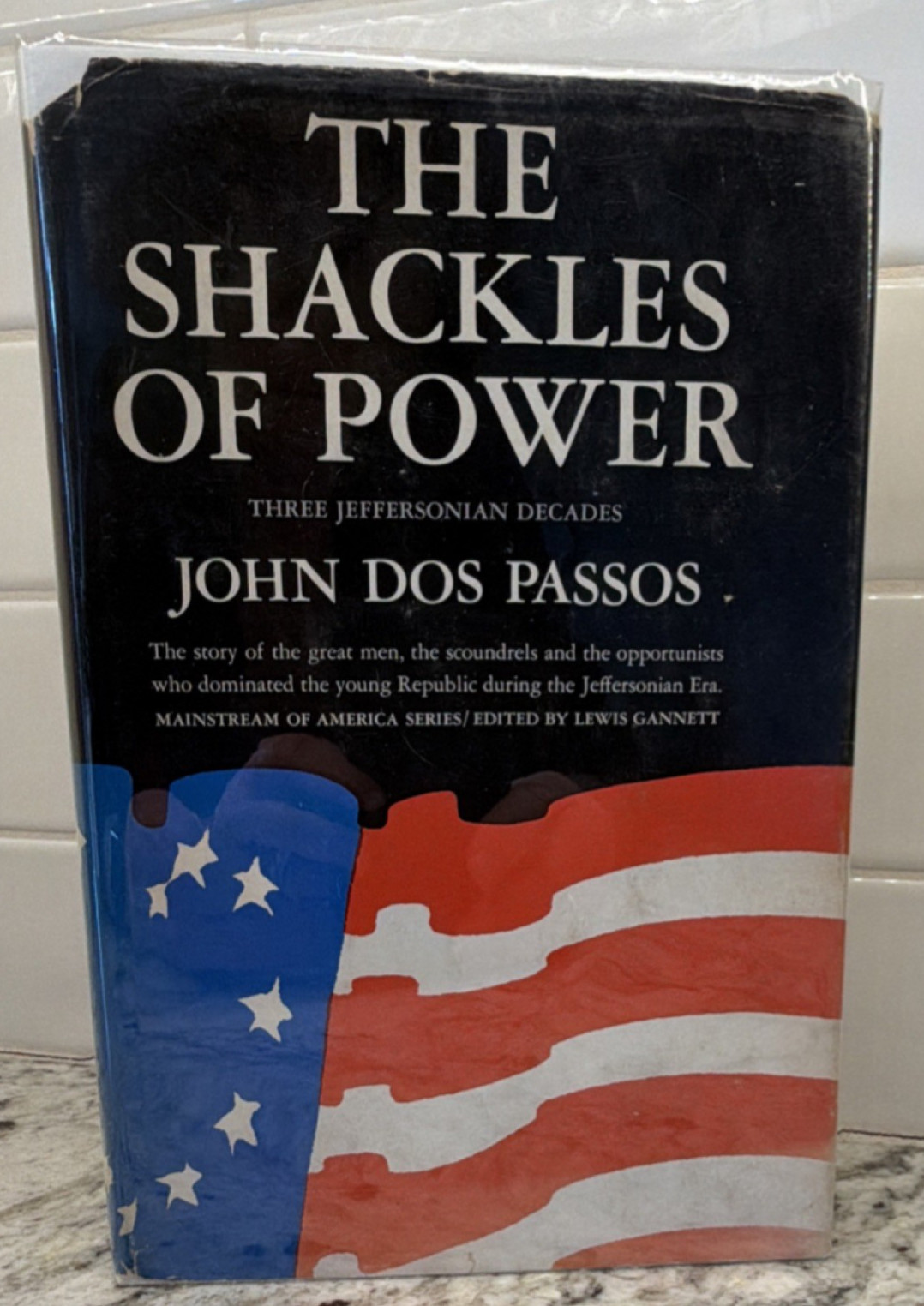 The Shackles of Power (Hardcover, 1966) First Edition John Dos Passos