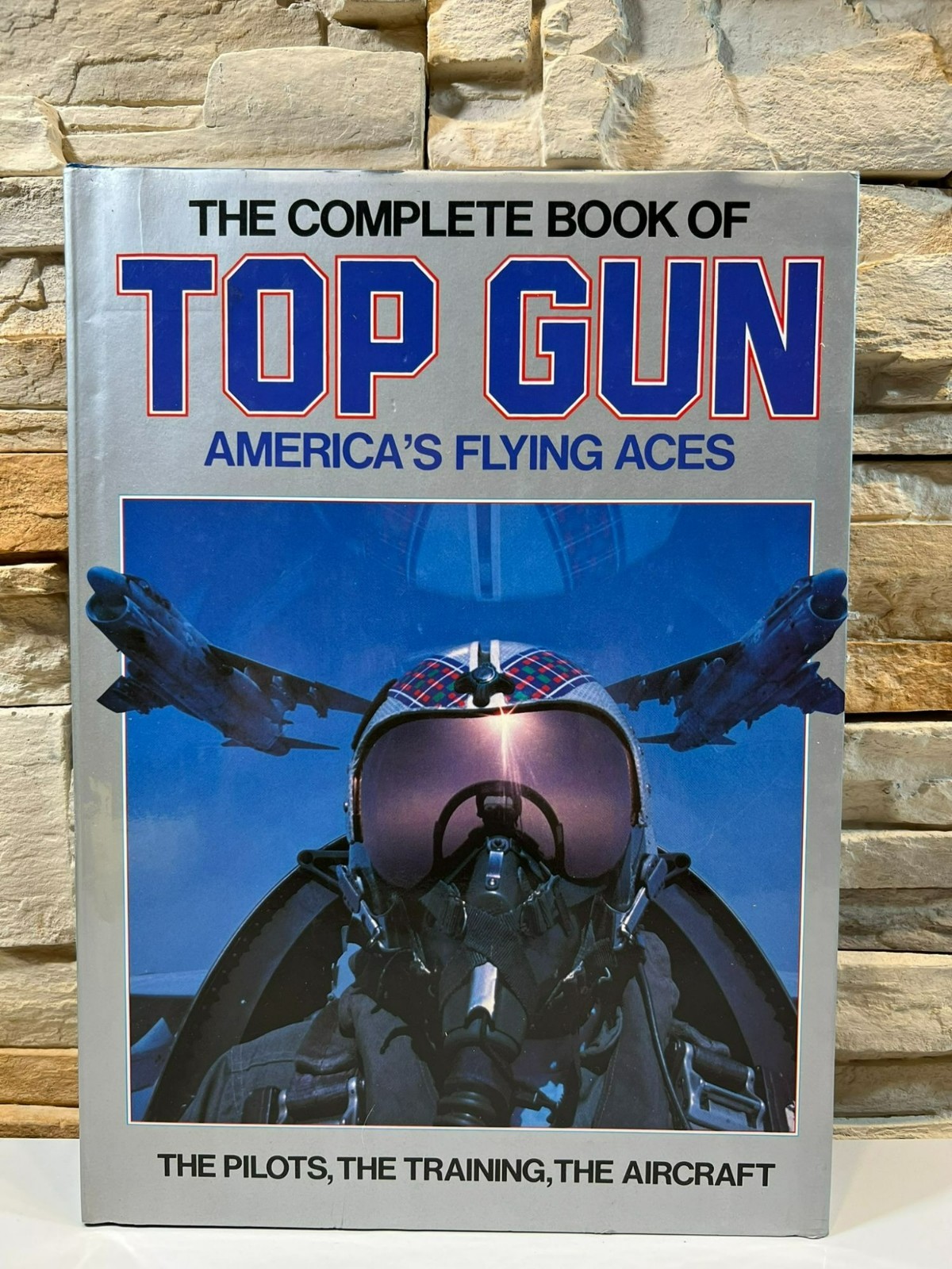The Complete Book of Top Gun by Andy Lightbody and Joe Poyer 1990 HCDJ