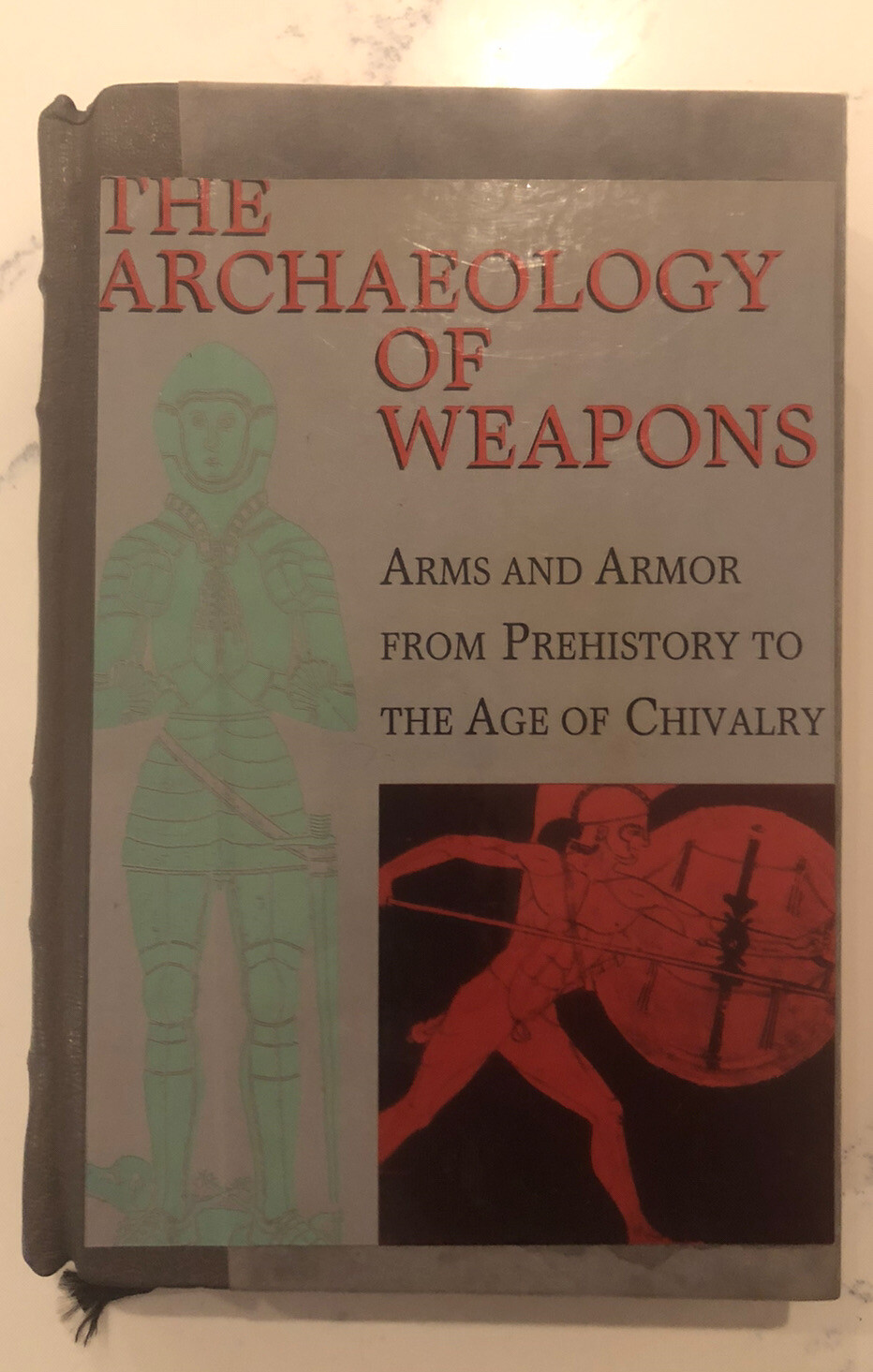 Archaeology of Weapons – Arms & Armour Prehistory the Age of Chivalry, Oakeshott