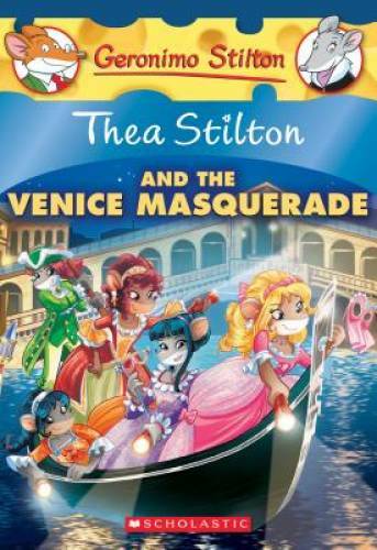 Thea Stilton and the Venice Masquerade: A Geronimo Stilton Adventure (The – GOOD